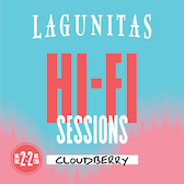 Lagunitas Hi-Fi Sessions | Cloudberry